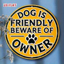 2D Flat Single Piece Funny Joke 8X8 Inch Sign, Pet Lover Round Sign, Owner Warning Metal Sign, Friendly Dog Country, Suitable For Home, Garage, Restaurant, Cafe, Pre-Drilled Holes, Style As Shown In Size Chart - Multicolor - View 8