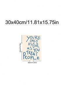 1pc You're Only As Cool As You Treat People Positive Wall Art, Cool Minimalist Prints, Espresso Quote Art, Kitchen Wall Art,Bedroom Decor,LivingRoom Decor,Dorm Decor,Wall Arts,Wall Decor,Home Decor,Room Decor, Canvas Wall Art, Posters,Optional Frame - 1PCS - View 21
