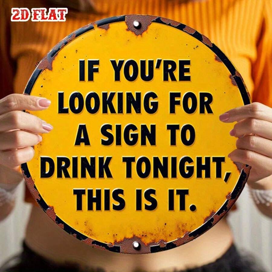 1pc Modern Quote 7.87x7.87 Inch Round Sign, Bold Text Round Aluminum Plate, Funny Slogan Metal Tin Sign - Bold Design Rustic Metal Wall Art, Metal Decor, Wall Decor Sign, Suitable For Home, Garage, Restaurant, Cafe, 2D Flat Halloween Christmas Decoration, Random Hole Position - A - View 1