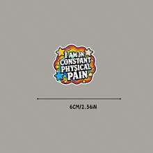I Am In Constant Physical Pain Car Sticker, Chronic Pain Vinyl Decal, Rainbow Funny Bumper Sticker, Disability Humor Window Decal, Waterproof Car Accessory, Motorcycle Sticker - Star Film - View 5