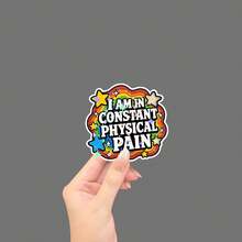 I Am In Constant Physical Pain Car Sticker, Chronic Pain Vinyl Decal, Rainbow Funny Bumper Sticker, Disability Humor Window Decal, Waterproof Car Accessory, Motorcycle Sticker - Star Film - View 1