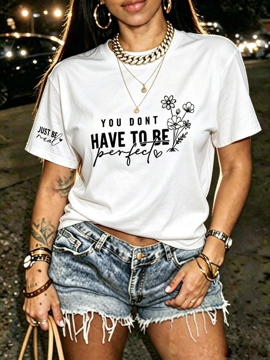 You Don't Have To Be Perfect 花卉語錄印花 T-shirt，極簡美學休閒短袖勵志日常穿搭上衣，度假風