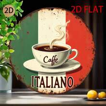 2D Flat Italian Coffee Logo | Vintage Aluminum Metal Wall Art, Round Design, Suitable For Kitchen, Cafe Or Restaurant, Ideal Choice For Various Holidays (Random Hole Position) - A - View 6