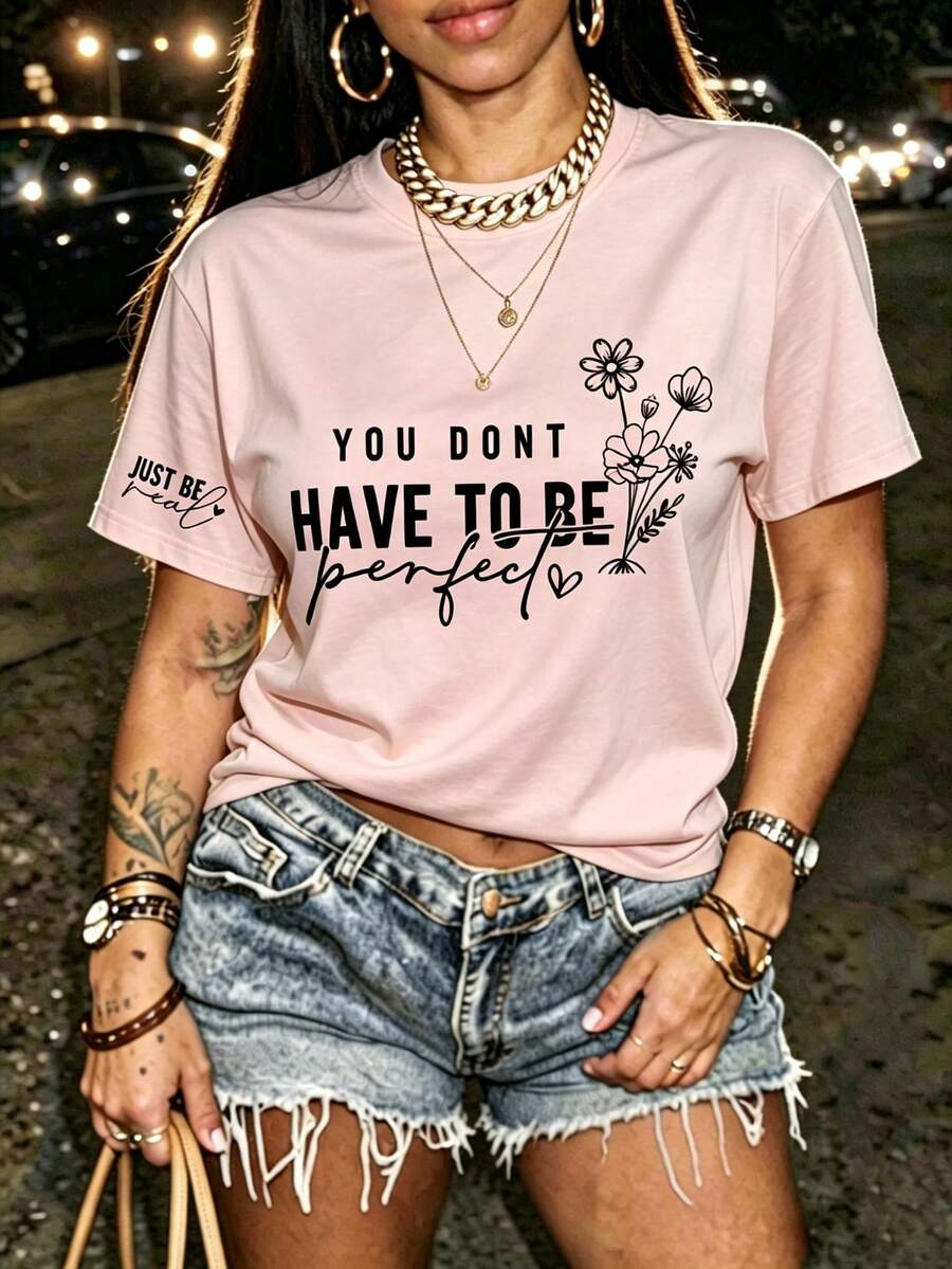 「You Don't Have To Be Perfect」花卉語錄印花 T-shirt，極簡美學休閒短袖勵志日常穿搭上衣