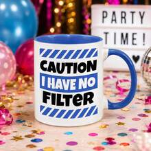 Caution No Filter 馬克杯-生日聖誕幽默禮物,送給媽媽爸爸朋友姊妹兄弟祖父母的獨特創意禮物,幽默語錄咖啡杯,適合他/她 - 彩色 - 查看 5
