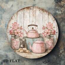1pc 8*8in/20x20cm 2D Flat Round Sign, Pink Teapot & Floral Vintage Country Style Plaque, Rustic Kitchen Decor Sign, Suitable For Cafe, Restaurant, Farmhouse Decoration Or Gift (Random Hole Position) - A - View 5