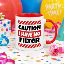 Caution No Filter 馬克杯-生日聖誕幽默禮物,送給媽媽爸爸朋友姊妹兄弟祖父母的獨特創意禮物,幽默語錄咖啡杯,適合他/她 - 彩色 - 查看 3