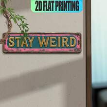 1pc 2D Flat Vintage Style "STAY WEIRD" Decorative Sign And Logo, Multi-Functional English Iron Sign, Suitable For Bar, Restaurant Decoration, Pre-Drilled Holes As Shown In Dimension Diagram - Multicolor - View 5