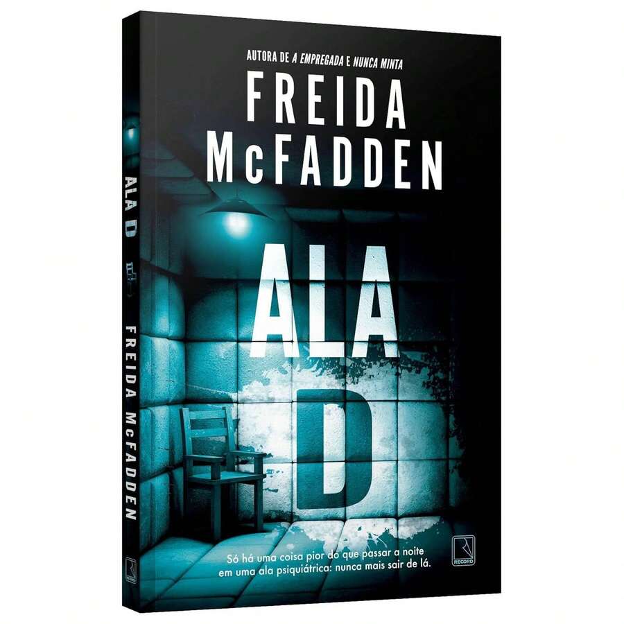 Livro Ala D - Freida McFadden | Editora Record - Livro único - Visão 1