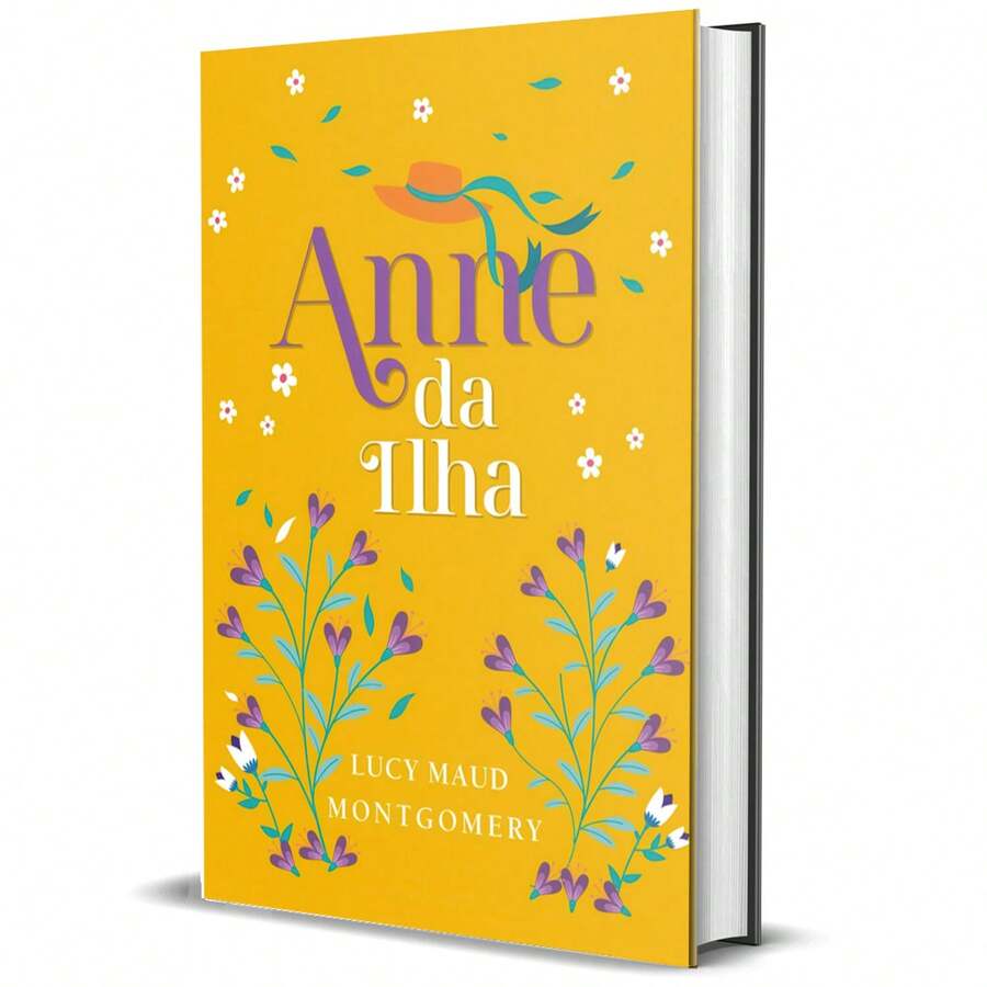 Livro Anne da Ilha, Volume 3 - Lucy Maud Montgomery | Edição Luxo | CAPA DURA | Editora Principis - Livro único - Visão 1