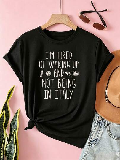 I'Tired Of Waking Up And Not Being In Italy - Italian-Shirt   Summer, Cotton, Casual, Short Sleeve, Graphic Tee, Soft, Breathable, Loose Fit, Stre