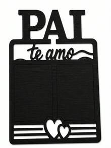 Porta Retrato Pai Te Amo MDF 30x45 Parede 2 Fotos Presente Dia dos Pais Decoração Corte a Laser - 1PC - Visão 2