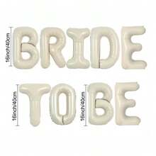 9件組 16英吋奶油白色「BRIDE TO BE」字母氣球，婚禮派對裝飾，適合新娘婚前派對、訂婚儀式與夏季活動，婚禮佈置 - 查看 3