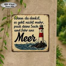 [2D Flat] A Vintage Aluminum Sign, 2D Flat Design, Single Piece, Featuring A German Quote With A Lighthouse Design Theme For Going To The Beach (8 Inches X 8 Inches). This Vintage Aluminum Wall Decor Is Perfect For Country Style Decoration. - A - View 8