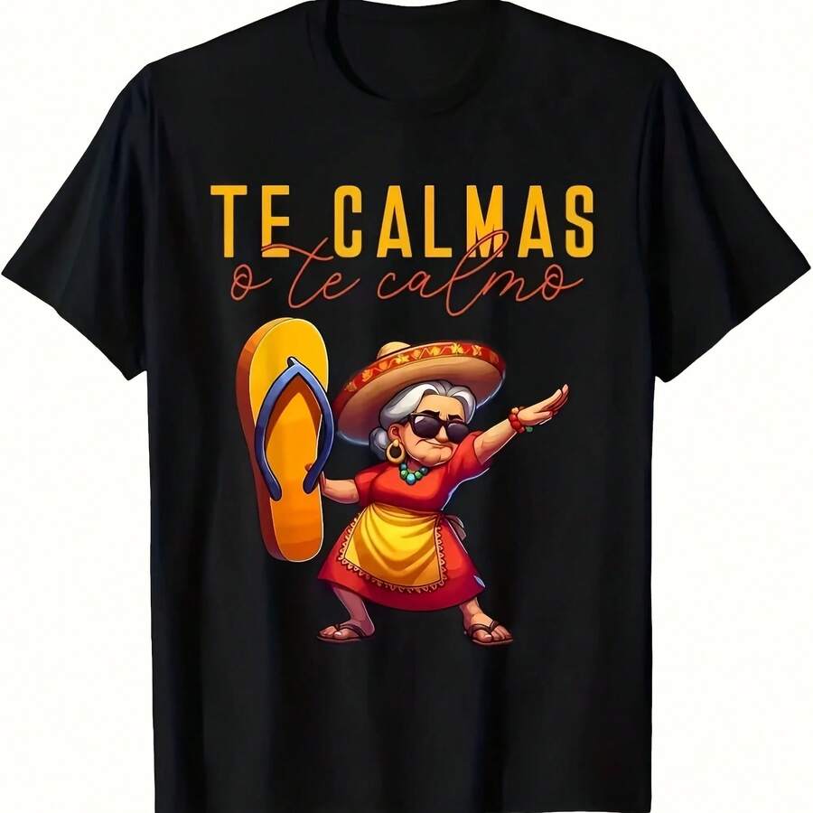Vibrant Mexican Heritage T-Shirt, Fun Relaxed-Fit Graphic T-Shirt For Moms, Spanish Expression, Te Calmas O Te Calmo - 款式 - 查看 1