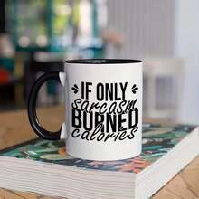 Shipped In 24 Hours From The EU Local Warehouse - No Prolonged Waiting, No International Customs.1pc, 11Oz, Sarcasm, Burned, Calories Ceramic Coffee Mug, Perfect For All Seasons, Ideal Gift For Friends & Family - 1 X11oz Double-sided Print - View 4