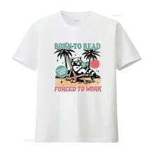 Born To Read Forced Work T-Shirt, Funny, Sarcastic, Raccoon Design, For Beach Lovers, Vintage Washed Style, For Men, Stylish. - Kiểu dáng - Xem 1