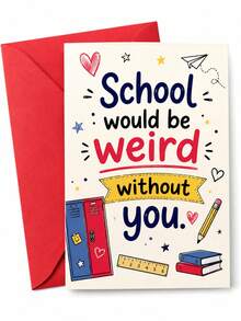 Cute School Theme Friendship Greeting Card, School Would Be Weird Without You Funny Note Card, Cartoon Locker Pencil Book Design Thank You Card, Sweet Appreciation Gift For Classmate Best Friend, Blank Inside With Matching Red Envelope - Multiple Styles - View 1