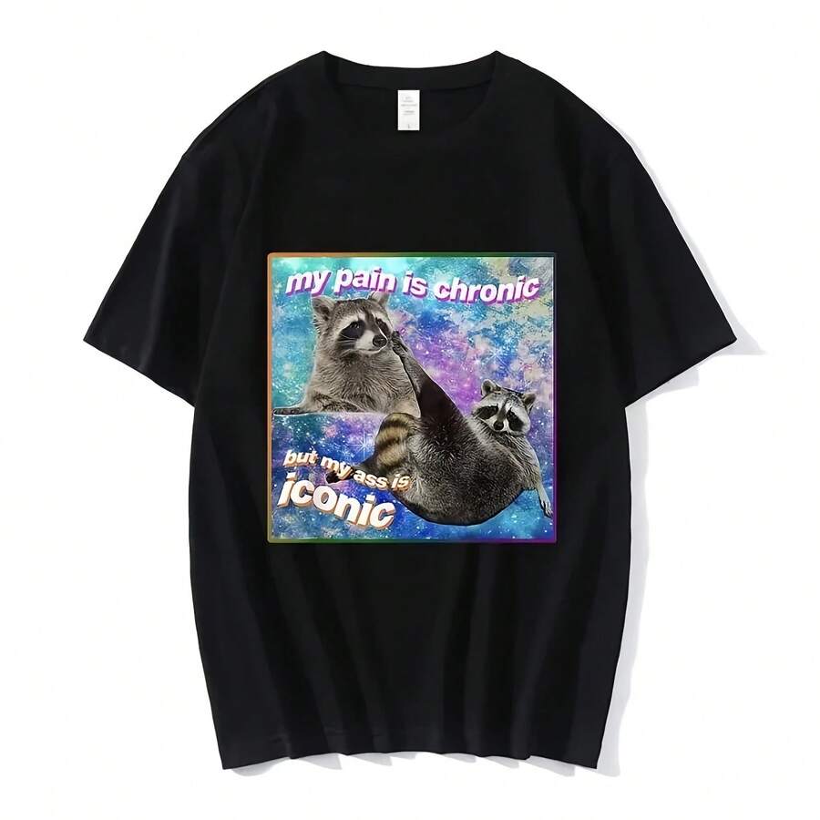 Mein Schmerz ist chronisch, aber mein Po ist ikonisch Meme T-Shirt Waschbär Tanuki Opossum Grafik T-Shirt Lässig Baumwolle Kurzarm T-Shirts - Form - Übersicht 1