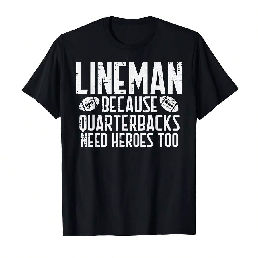 American Football Jersey With The Phrase Lineman Because Quarterbacks Need Heroes - 款式 - 查看 1