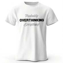 Probably Overthinking Everything-100% Cotton Printed T-Shirt, Oversized Graphic T-Shirts For Women, Summer Humor Streetwear - 款式 - 查看 1