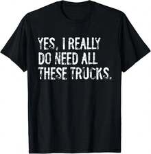 Unisex Adult T-ShirtYes I Really Do Need All These Trucks Funny Garage Mechanic T-Shirt - 黑色 - 查看 1