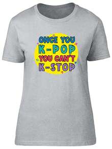 K-Pop  Korean Womens T-Shirt You Can'T Stop Ladies Gift Tee - 黑色 - 查看 8