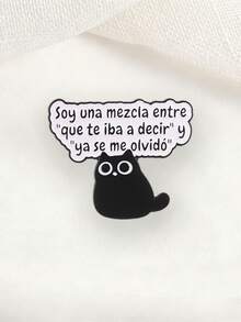 Lindo Gato Negro con Eslogan en Español Pin de Solapa de Esmalte, Broche Decorativo de Animal Meme Divertido - Blanco y Negro - Ver 5