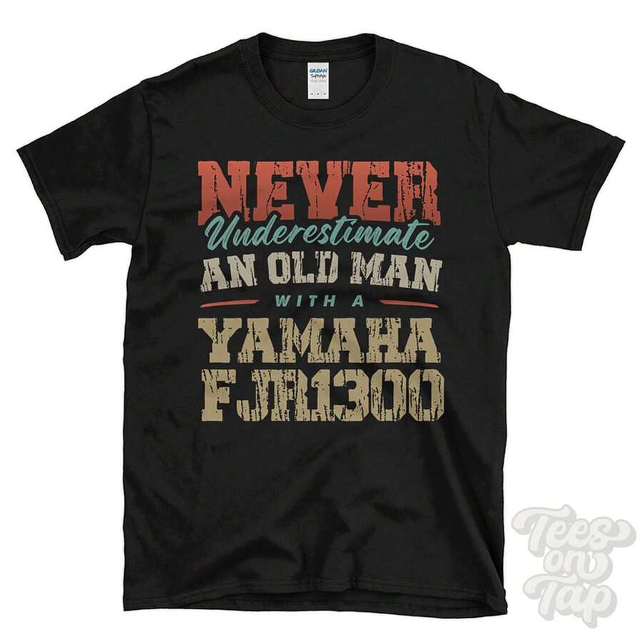 NEVER UNDERESTIMATE AN OLD MAN WITH A FJR1300 FUNNY T-SHIRT - 黑色 - 查看 1
