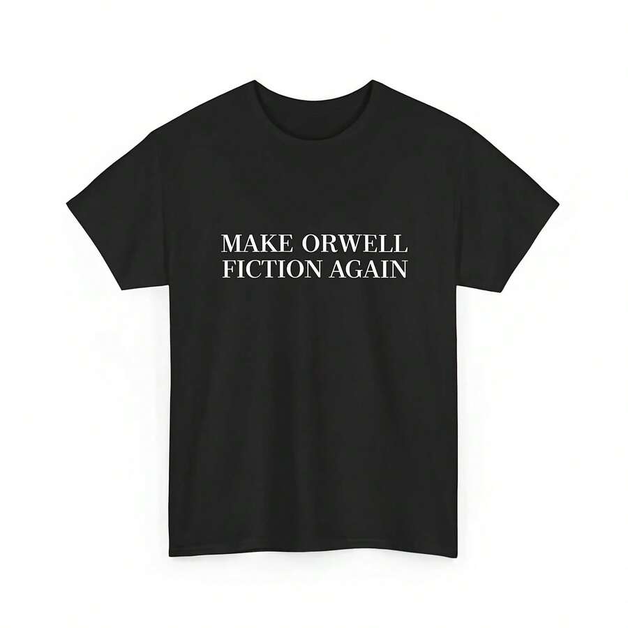 Make Orwell Fiction Again - Unisex Pure Cotton Crew Neck Regular Fit T-Shirt - 款式 - 查看 1