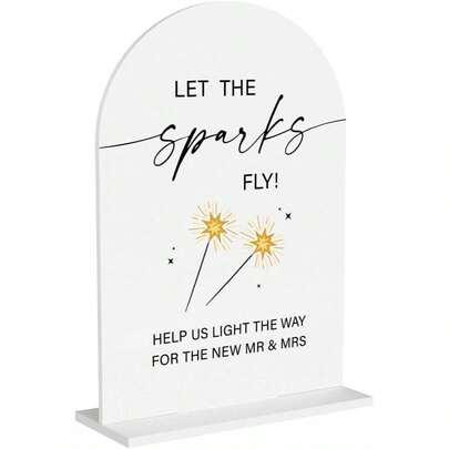 Let The Spark Fly: Shining Wedding Decoration Sign For Weddings, Engagement, And Bride Parties - Desktop/Stand Acrylic Sign 5x7 Inches