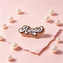 "Auntie"Funny Quote Exclusive Identity Lapel Enamel Pins And Brooches Badge Pins For Backpacks Bags Backpack Cool Decoration Friend For Gifts - Multicolor - View 10