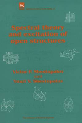 Pre-Owned Spectral Theory And Excitation Of Open Structures (Hardcover) By Victor P Shestopalov, Youri V Shestopalov - Single Book - View 1