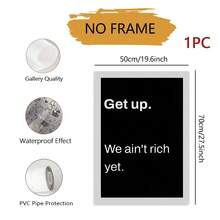 1件 Get Up We Ain't Rich Yet 語錄帆布壁畫，幽默勵志排版印刷，黑色背景極簡文字海報，諷刺勵志裝飾畫，適用於臥室、宿舍、客廳、居家，無框 - 彩色 - 查看 9