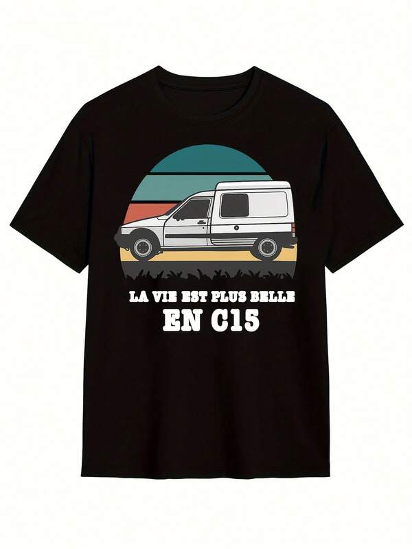 La Vie Est Plus Belle En C15 Design T-Shirt Women Men T Shirt, 230g