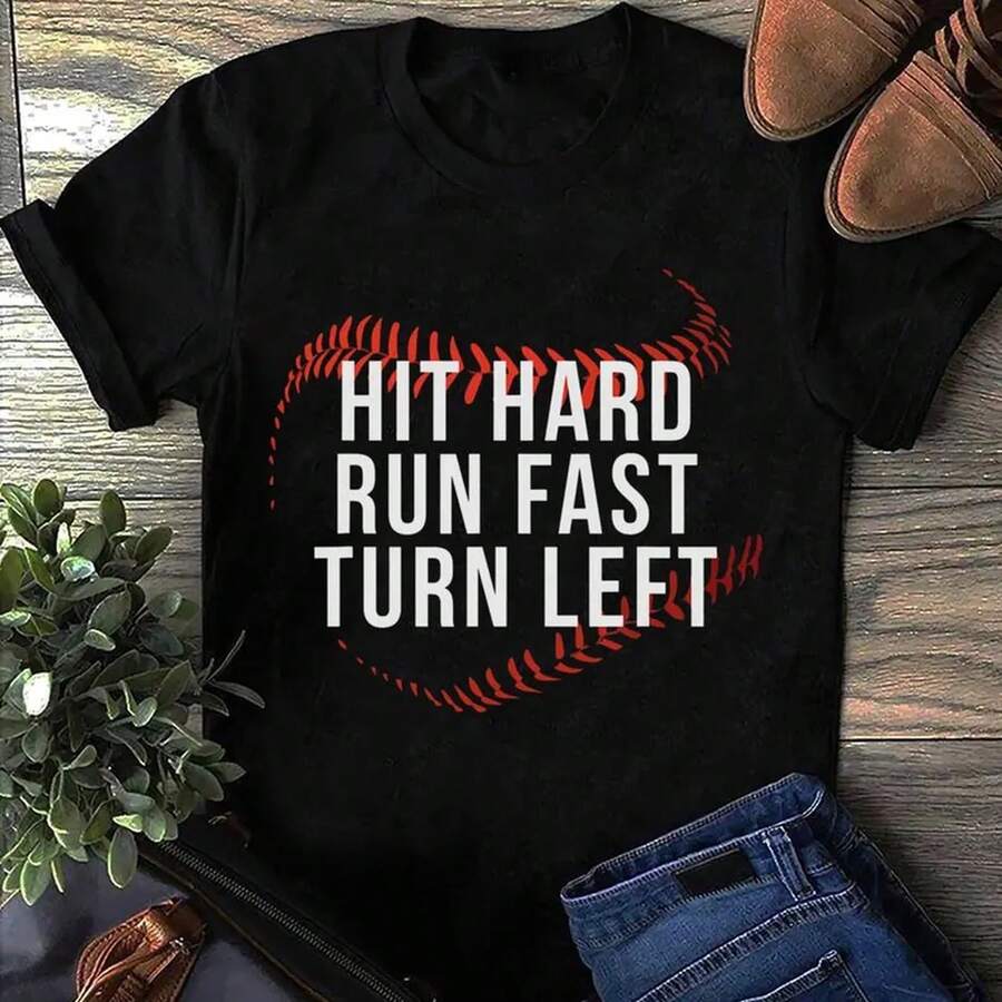 Hit Hard Run Fast Turn Left Baseball Player Fan Baseball T Shirt, Baseball Mom Tee, Baseball Sports, Baseball Player, Gift Baseball Lover - 黑色 - 查看 1