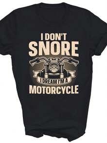 I Dont Snore I Dream Im A Motorcycle Biker Unisex Shirt Gift - 款式 - 查看 1