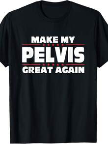 Make My Pelvis Great Again Funny Broken Pelvis T-Shirt - 款式 - 查看 1