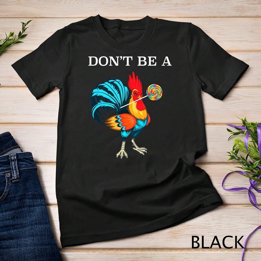 Don't Be A Sucker Funny Chicken Father Day Shirt Gift Unisex T-Shirt - Style - View 1