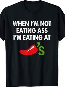 When I'm Not Eating  I'm Eating At Chili's Funny T-Shirt - 款式 - 查看 1