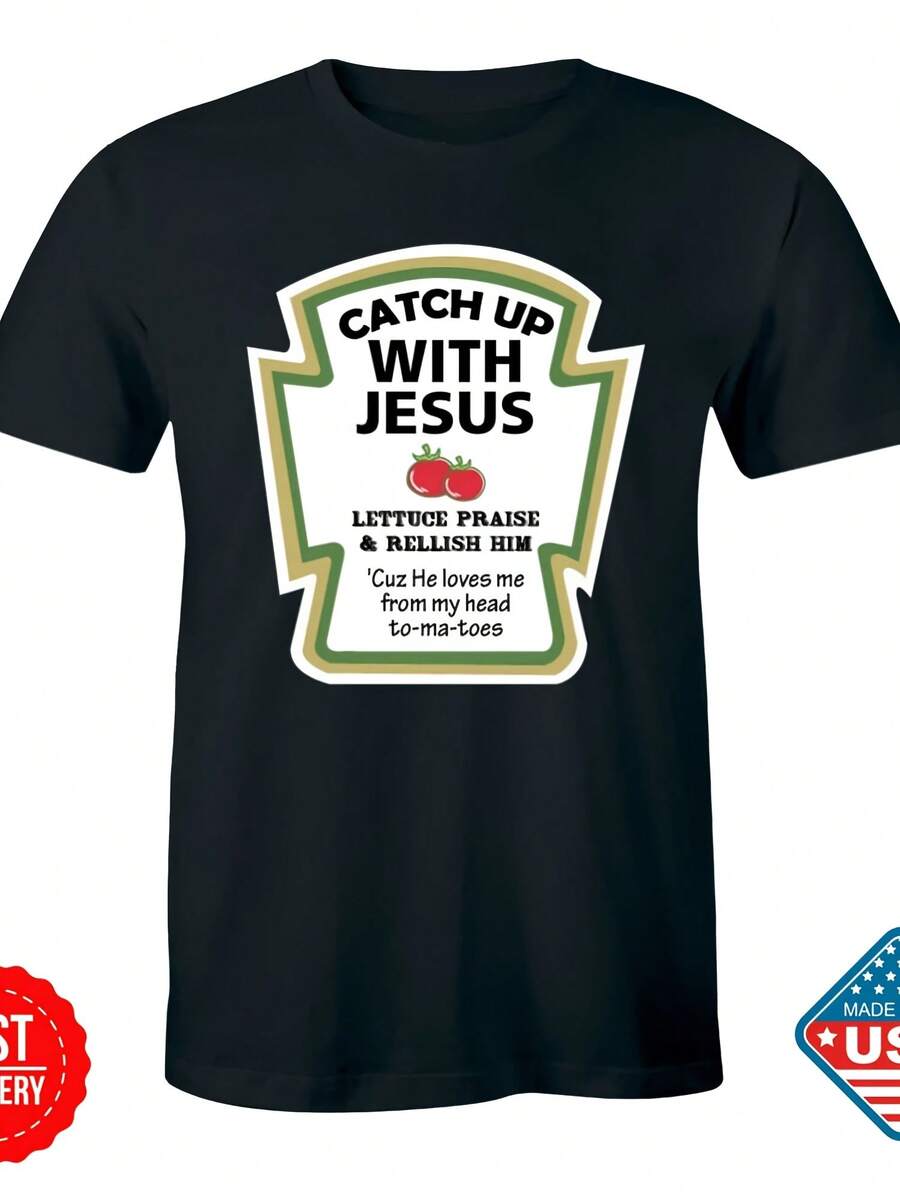 Catch Up With Jesus Lettus Praise Men's T Shirt Blessed From My Heart To Ma Toes - Style - View 1