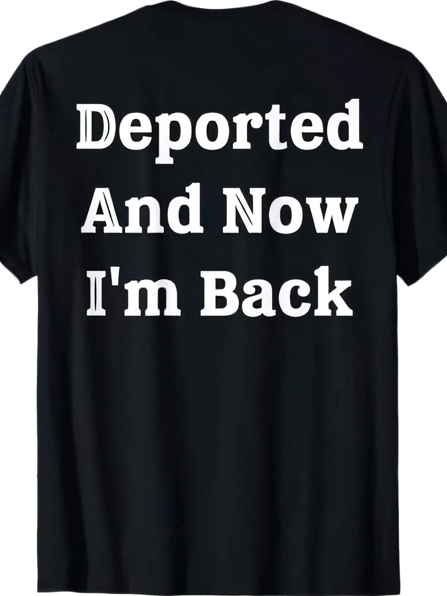 Deported And Now I'm Back Funny Quote Men Women T-Shirt - 款式 - 查看 1