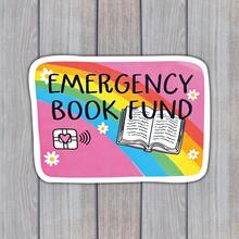 3Inch Emergency Book Fund Credit Card Debit Card Sticker Bookish Romantasy Love Reader Smut Humor Gift For Kindle Planner E‑Reader Laptop Decal For Students Teachers Office Workers Creatives - A - View 1