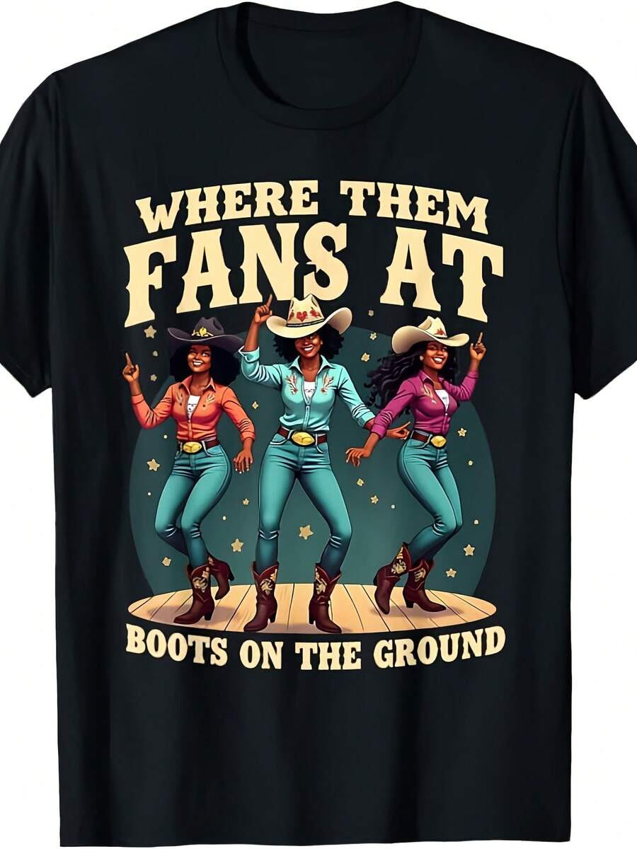 Boots On The Ground T Shirt Where Them Fans At T-Shirt - 款式 - 查看 1