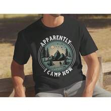 Funny Camper Shirt, Apparently I Camp Now, Camping Gift For Men And Women - 黑色 - 查看 1