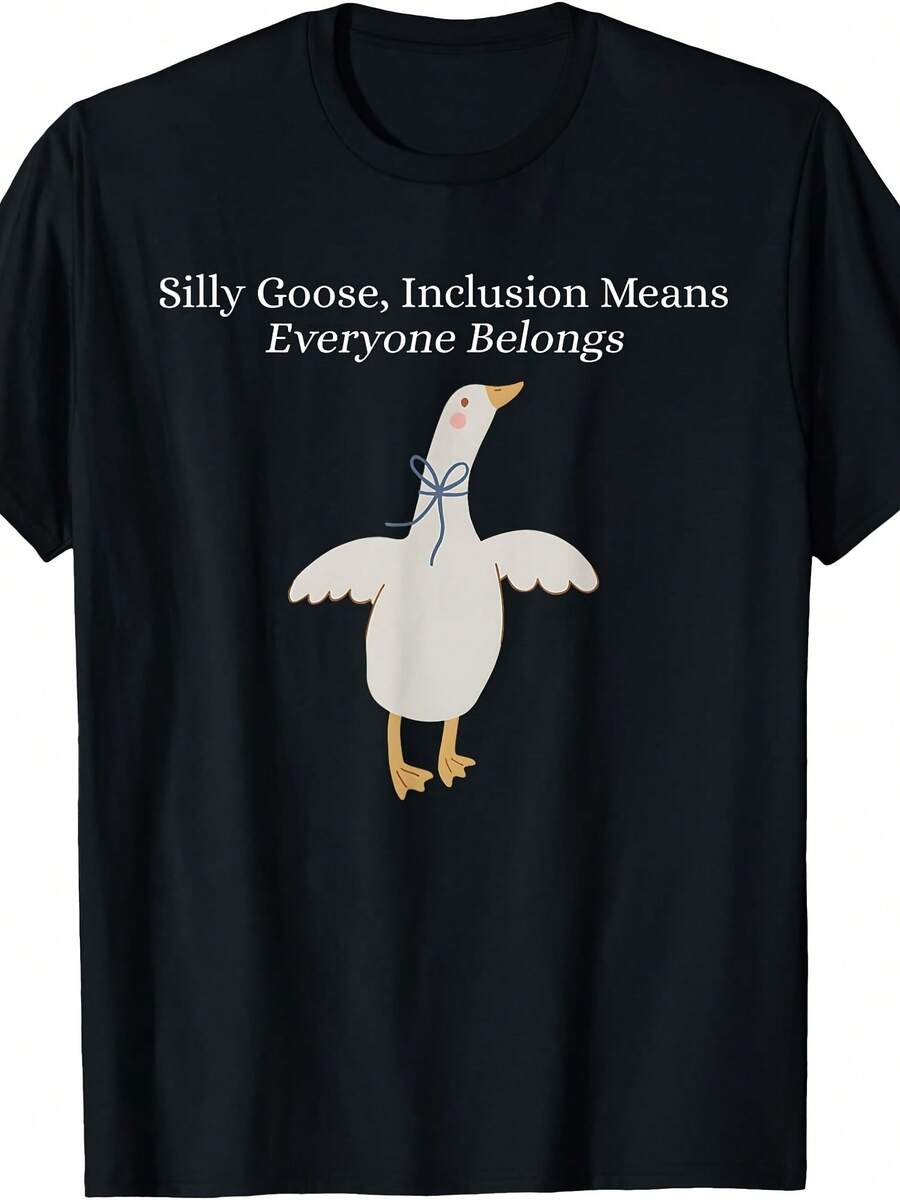 Silly Goose Inclusion Means Everyone Belongs Funny Quote T-Shirt, Unisex Tee - 款式 - 查看 1