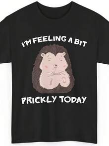 Shirt, I'm Feeling A Bit Prickly Today Animals Lovers T-Shirt - 款式 - 查看 1