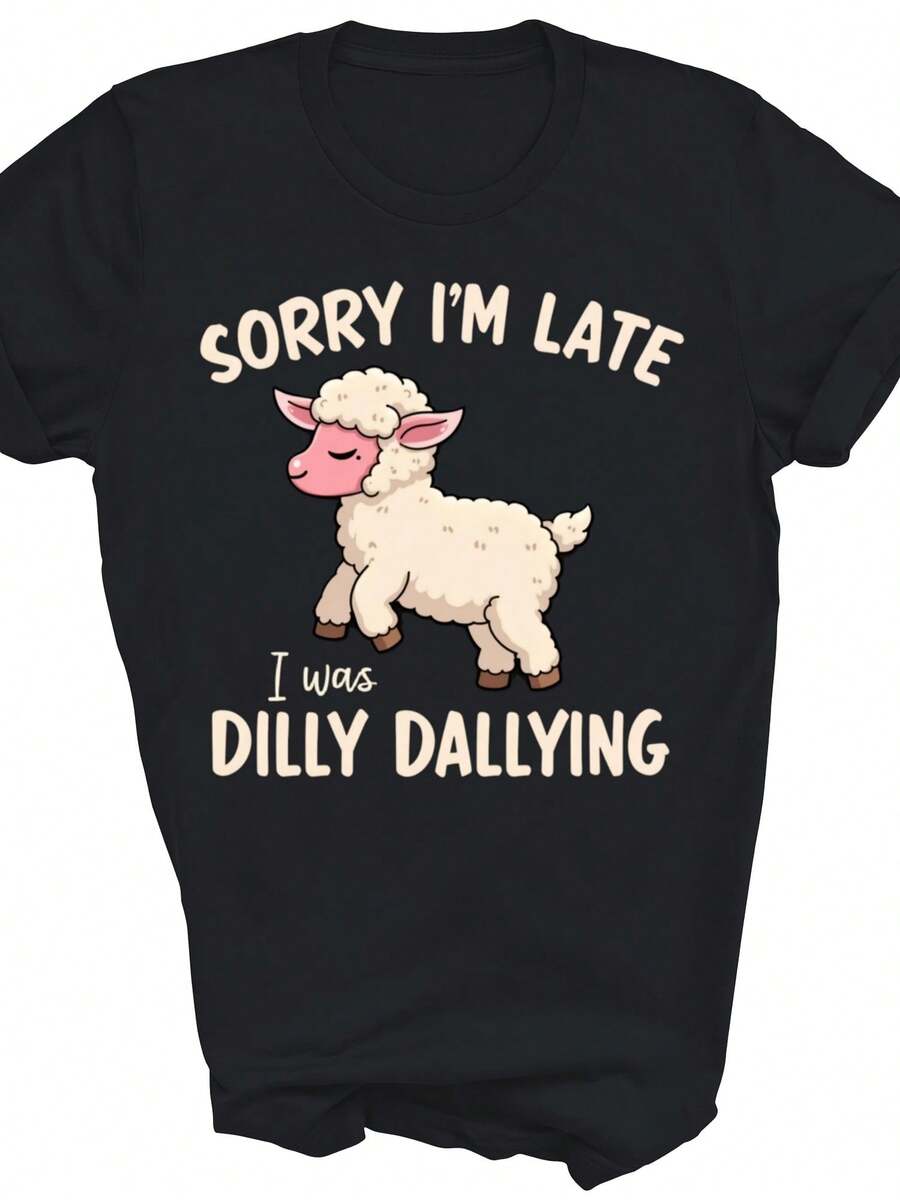 Sorry I'm Late I Was Dilly Dallying Sheep Unisex Shirt Gift - 款式 - 查看 1