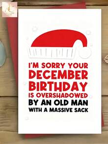 Funny December Birthday Greeting Card, Playful Sarcastic Quote For People Born In December, Bold Santa Hat Graphic Art, Hilarious Present For Loved Ones Whose Birthday Falls Near Christmas Time - One Size - View 5