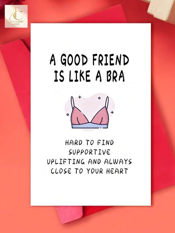 Cute Funny Friendship Greeting Card For Bestie, Bra‑Themed Sweet Metaphor Quote, Lovely Cartoon Underwear Illustration, Heartfelt Humorous Card To Appreciate Your Reliable Closest Girl Friend